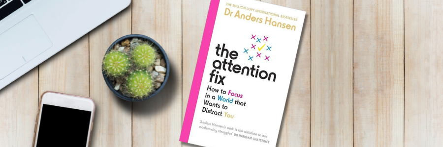 Book Review: The Attention Fix by Anders Hansen