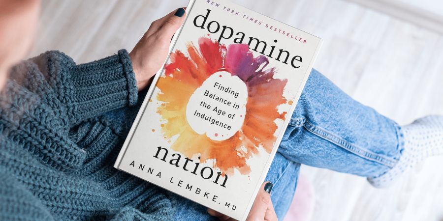 Book Tip: Dopamine Nation by Anna Lembke