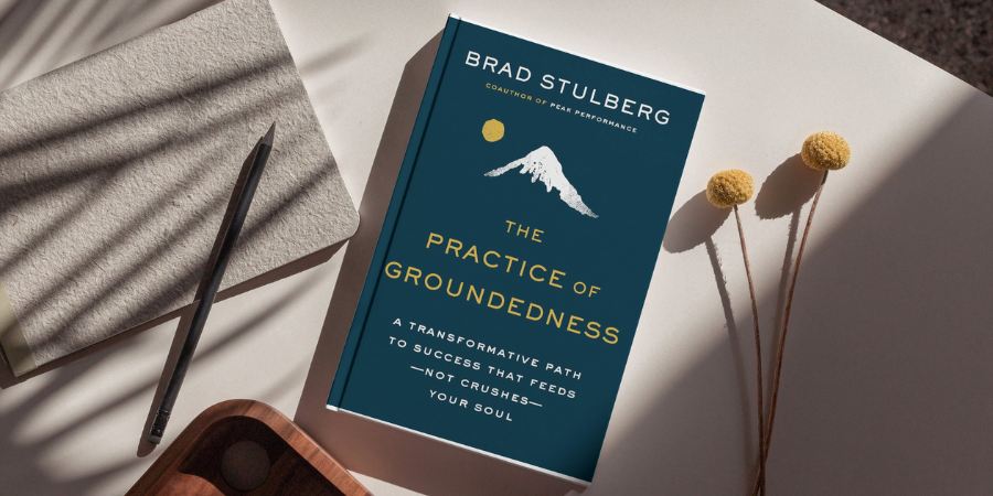 Book Tip: The Practice of Groundedness by Brad Stuhlberg